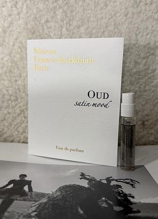 Оригінальний пробник oud satin mood maison francis kurkdjian