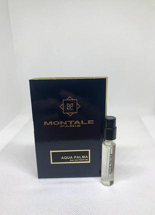 Оригинальный пробник парфюмированная вода montale aqua palma