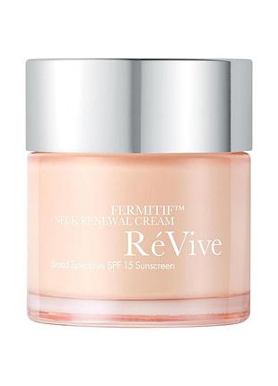 Солнцезащитный крем révive fermitif neck renewal cream spf 15 sunscreen, 74 мл