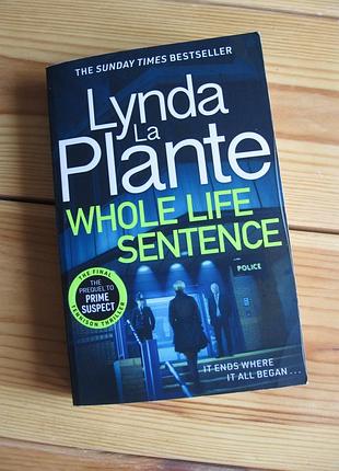 Книга англійською мовою "whole life sentence" lynda la plante