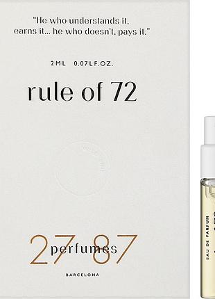 Пробник 27 87 perfumes rule of 72 2 ml парфюмированная вода