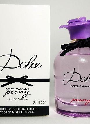Оригинал dolce gabbana dolce peony 75 ml tester парфюмированная вода