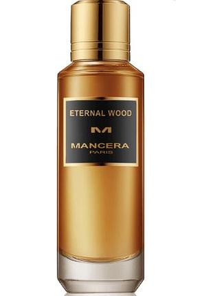 Оригинал mancera eternal wood 60 ml парфюмированная вода