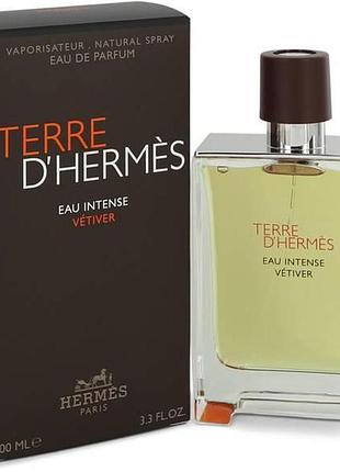 Оригинал hermes terre d'hermes eau intense vetiver 100 ml парфюмированная вода