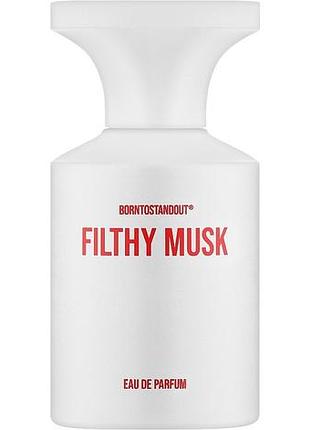 Оригинал borntostandout filthy musk 50 ml tester парфюмированная вода