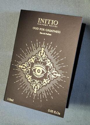Пробник парфюма initio parfums prives oud for greatness 1.5ml