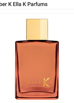 Ella k parfums amber k 4