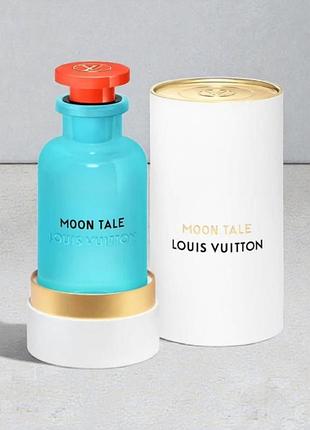 Louis vuitton moon tale парфюмированная вода 10 ml отливант