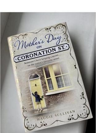 Книга англійською мовою maggie sullivan mother’s day on coronation st.
