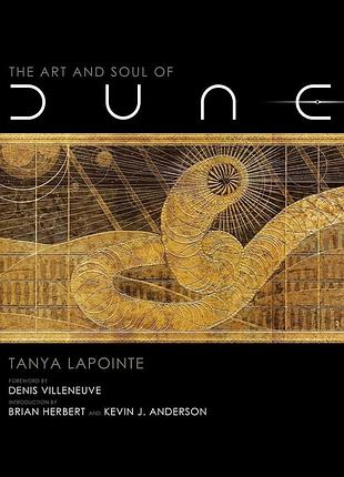 Артбук the art and soul of dune, книга за фільмом дюна з ілюстраціями, інтерв’ю, ескізи "мистецтво та душа дюни" тверда палітурка