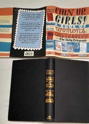 Chip up, girlsd! a book of women`s obituaries from - сборник о выдающихся женщинах хшт. - 2005 г., 362 стр.