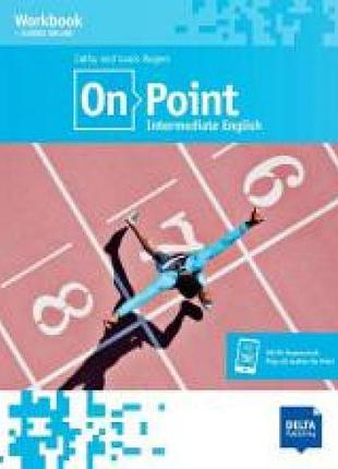Робочий зошит on point intermediate english b1+ workbook