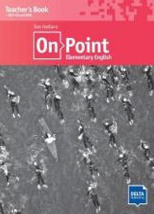 Книга для вчителя on point elementary english a2 teacher's book