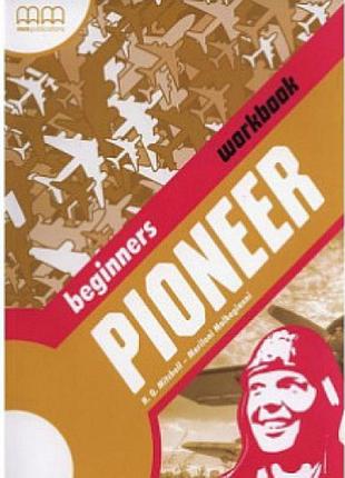 Рабочая тетрадь pioneer beginner workbook