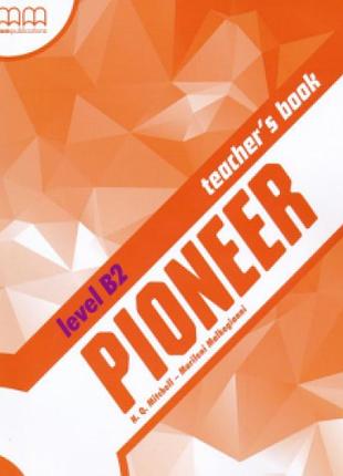 Книга для учителя pioneer b2 teacher's book