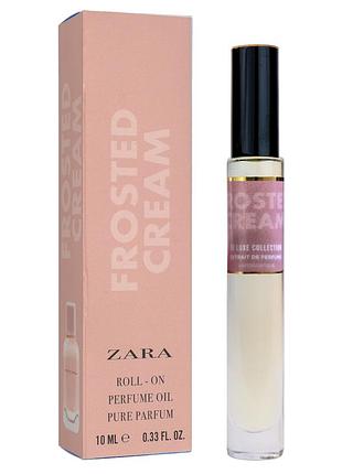 Духи масляные женские zara frosted cream 10 мл парфюм зара