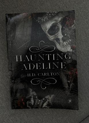 Hauntind adeline h d carlton книга