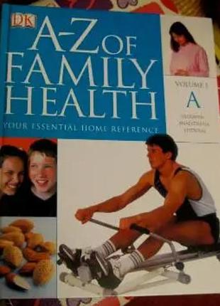 На английском языке книга энциклопедия family health a-z семейное здоровье