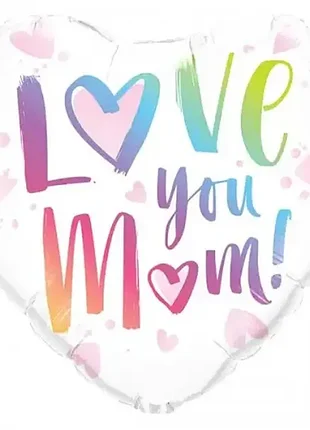 Шарик к 18" (45см) сердце белое love you mom (китай) 12417