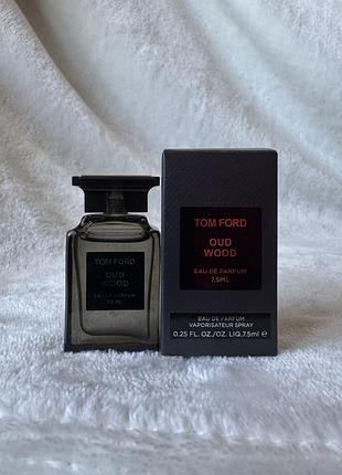 Духи парфюм парфум tom ford oud wood 7.5 мл миниаюра тестер міні