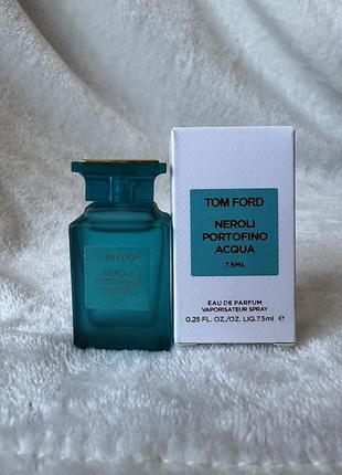 Духи парфюм парфум tom ford neroli portofino acqua 7.5 мл миниаюра тестер міні