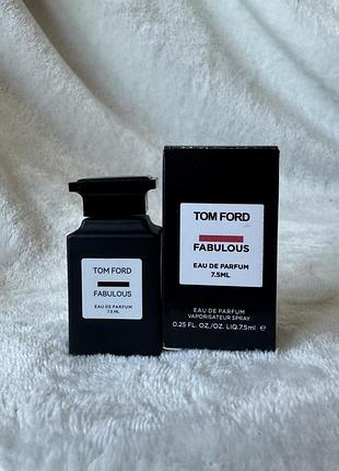Духи парфюм парфум tom ford fabulous 7.5 мл миниаюра тестер міні