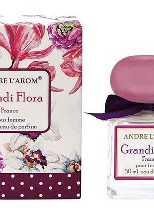 Парфюмированная вода для женщин 50мл lovely fleurs grandi flora тм andre larom