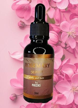 Масло-сыворотка для роста волос mazzaci rosemary miracle, средство для кожи головы с розмарином 50 мл
