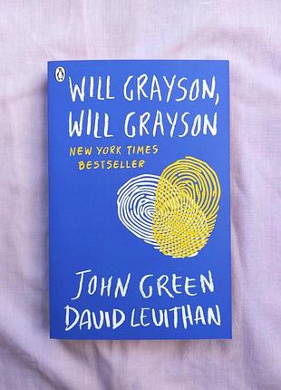 Книга "will grayson, will grayson" джон грин, издательство "penguin books"