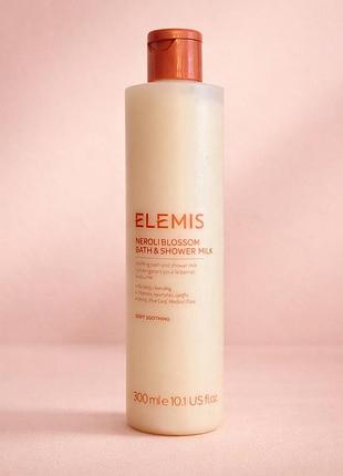Розкішне молочко для душу та ванни elemis neroli blossom bath & shower milk 300 мл, новий