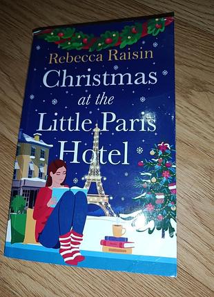 Rebecca raisin christmas at the little paris hotel