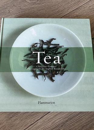 Tea чай christine dattner кристин даттнер