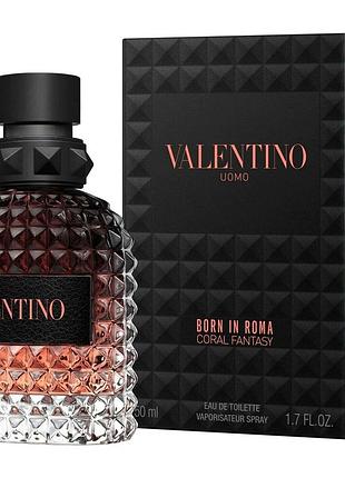 Valentino uomo born in roma coral fantasy туалетна вода, 50 мл.
