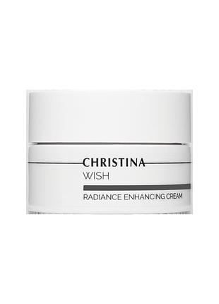 Омолоджуючий крем christina wish radiance enhancing cream, 50 мл