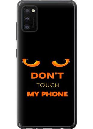 Чехол на samsung galaxy a41 a415f don't touch the phone из пластика fch_0021968