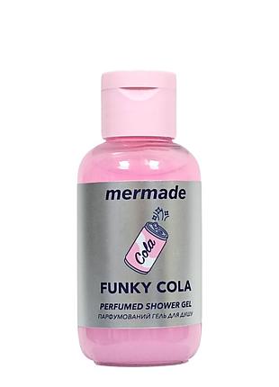 Парфумований гель для душу mermade funky cola з ароматом коли 100 мл (лімітований)