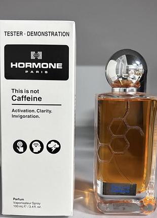 Tester hormone paris this is not caffeine (гармонія париж кофеїн) 100 мл.