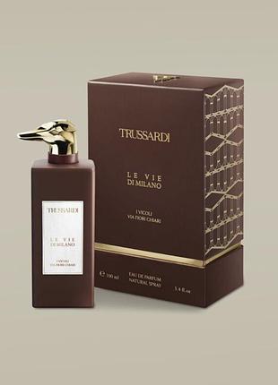 Trussardi le vie di milano i vicoli via fiori chiari (труссарди милано и виколи виа фьори кьяри) 100мл