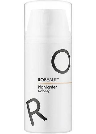 Хайлайтер для тела robeauty rose 100 мл