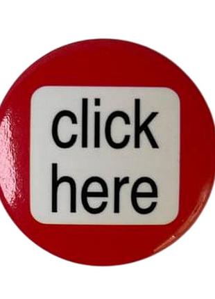 Значок "click here" d 2.5см