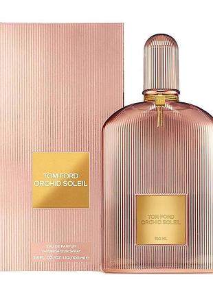 Жіночі парфуми tom ford orchid soleil (том форд орхід солейл) парфумована вода 100 ml/мл