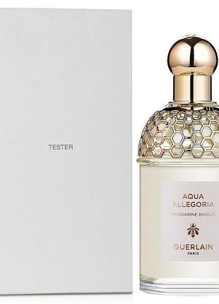 Guerlain aqua allegoria mandarine basilic tester (герлен аква аллегория мандарин базилик) 75 ml/мл тестер