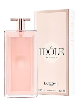 Женские духи lancome idole le parfum (ланком идол) парфюмированная вода 75 ml/мл