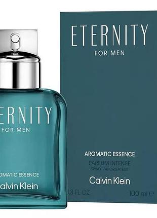 Чоловічі парфуми calvin klein eternity aromatic essence for men (кельвін кляйн етерніті ароматік ессенс фор мен) парфум 100 ml/мл