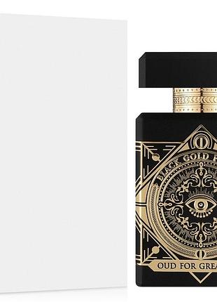 Духи унисекс initio parfums prives oud for greatness tester (инитио парфюм прайвс уд фо грейтнес) 90 ml/мл