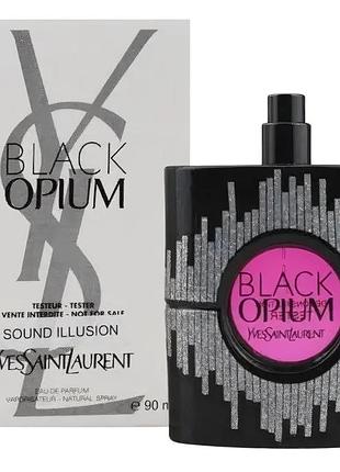 Yves saint laurent black opium sound illusion (ив сен лоран блэк опиум саунд иллюжн) 90 ml/мл тетсер