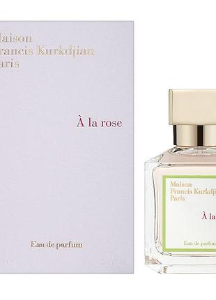 Женские духи maison francis kurkdjian a la rose (мейсон франсис куркджан а ла роуз) 70 ml/мл