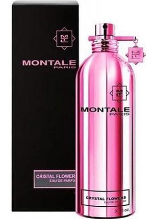 Духи унисекс montale crystal flowers (монтале кристал флауэрс) парфюмированная вода 100 ml/мл