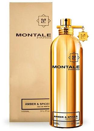 Духи унисекс montale amber & spices (монталь амбер спайсес) парфюмированная вода 100 ml/мл