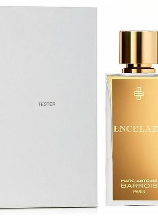 Marc-antoine barrois encelade tester (марк-антуан энцелад) парфюмированная вода 100 ml/мл тестер